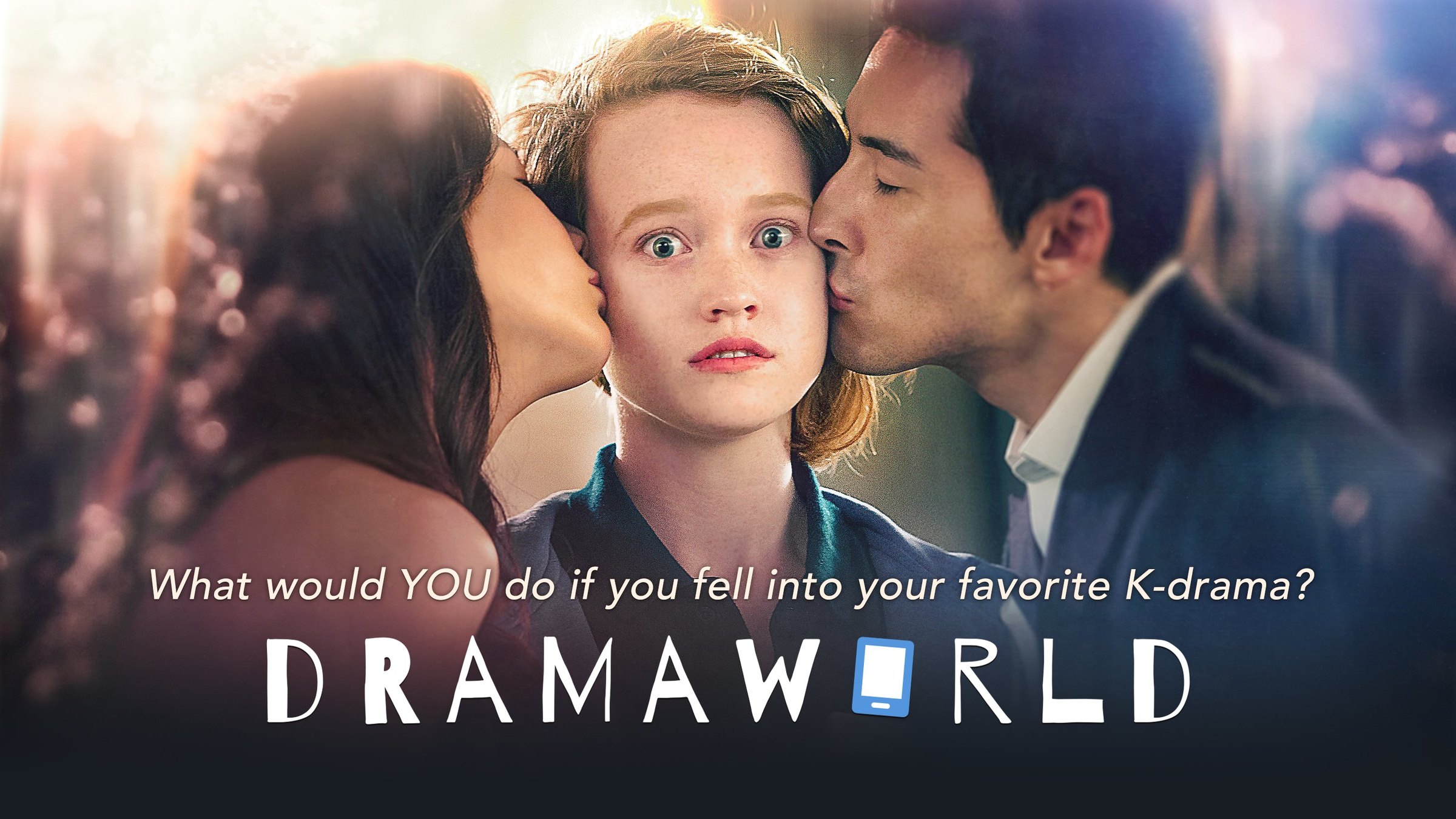 Dramaworld key art: a wide-eyed young woman kissed on both cheeks, under the tagline "What would YOU do if you fell into your favorite K-drama?"